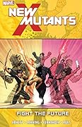 New Mutants, Vol. 7: Fight the Future
