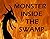 Monster Inside the Swamp