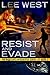 Resist and Evade (The Blue Lives Apocalypse #2)