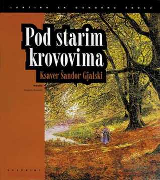 Pod starim krovovima : izbor