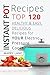Instant Pot Recipes:Top 120 Healthy & Easy, Delicious Recipes For Your Electric Pressure Cooker (The Complete Pressure Cooker Cookbook Guide For Smart People – Slow Cooking, Fast Meals,Vegan,Chicken)