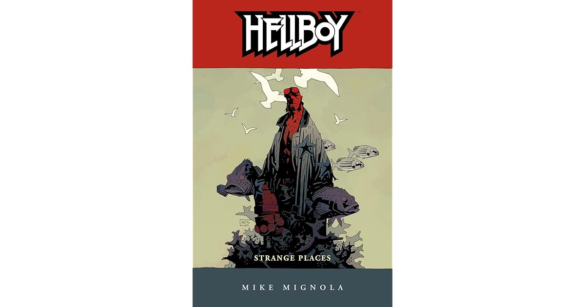 Hellboy Vol 6 Strange Places By Mike Mignola