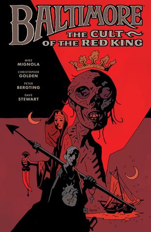 Baltimore, Vol. 6: The Cult of the Red King (Hardcover)