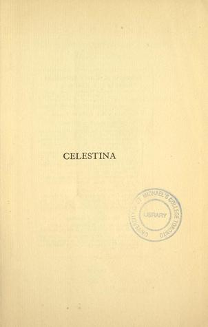 Celestina or The Tragi-comedy of Calisto and Melibea