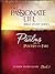 Psalms: Poetry on Fire Book Two 12-week Study Guide: The Passionate Life Bible Study Series