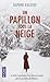 Un papillon sous la neige