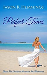 Perfect Times (Kindle Edition)