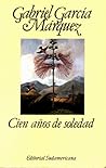 Cien años de soledad by Gabriel García Márquez