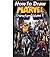 How to Draw Marvel Characte...