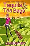 Tequila and Tea Bags