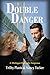 Double Danger