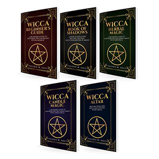 Witchcraft: Wicca for Beginner's, Book of Shadows, Candle Magic, Herbal Magic, Wicca Altar (Witchcraft supplies, Witchcraft Books, Witchcraft Spell Books 5)