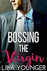 Bossing the Virgin by Lila Younger