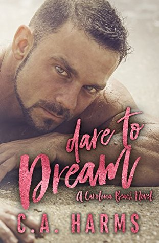 Dare to Dream (Carolina Beach, #1)