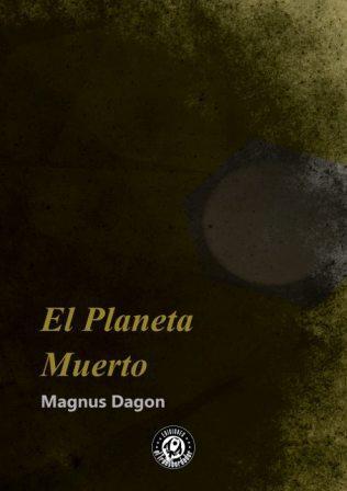 El planeta muerto (Paperback)
