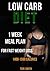 Low Carb Diet: 1 Week Meal Plan For Fast Weight Loss 1400-1500 Calories (low-carb diet, low-carb diet for beginners, calories to lose weight, 1500 calorie diet plan, 1500 calorie diet for women)