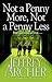 Not Penny More, Not Penny Less