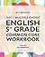Argo Brothers English Workbook, Grade 5: Common Core Multiple Choice (5th Grade) 2017 Edition