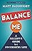 Balance Me: A Realist's Gui...