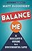 Balance Me: A Realist's Guide to a Successful Life