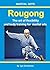 Rougong: The art of flexibility and body training for martial arts