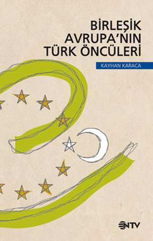 Birleşik Avrupa'nın Türk Öncüleri (Paperback)