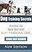 Dog Training Secrets: Break in The Secret Best Training Dog