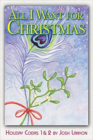 All I Want for Christmas: Holiday Codas Vols. 1 & 2 (Holiday Codas, #0.5)