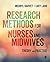 Research Methods for Nurses and Midwives: Theory and Practice
