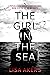 The Girl in the Sea (Let Me...