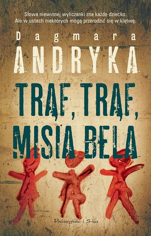Trąf, trąf, misia, bela (Marta Witecka, #2)