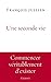 Une seconde vie: essai (French Edition)