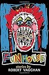 Funhouse by Robert   Vaughan