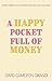 A Happy Pocket Full of Money