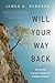 Will Your Way Back: How One Man Overcame Tragedy With a Winning Mindset
