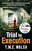 Trial by Execution