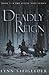Deadly Reign
