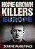 Home Grown Killers: Europe (HGK Book 3)