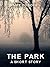 The Park: A Dystopian Short Story