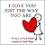 I Love You Just The Way You Are by Charlie Wright