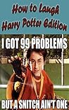 How to Laugh Harry Potter Edition