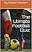 The Utimate Football Quiz
