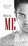 Book cover for This is Me, Baby (War & Peace #5)