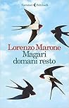 Magari domani resto