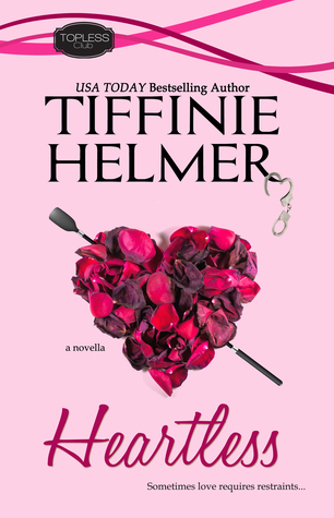 Heartless (Topless Club, #2)