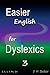 Easier English for Dyslexics 3: Z, S, V, F, PH, GH