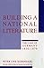 Building a National Literature: The Case of Germany, 1830–1870