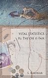 Vital Statistics by S. Khubiar