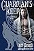 Guardian's Keep by Lori Devoti