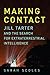 Making Contact: Jill Tarter and the Search for Extraterrestrial Intelligence